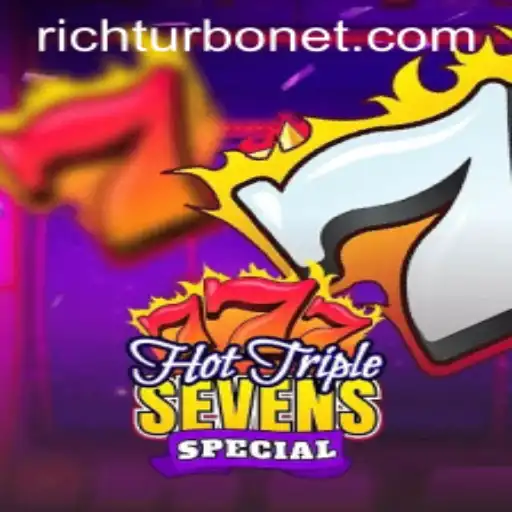 Exploring the Thrills of HotTripleSevensSpecial Featuring Richturbo
